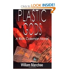 Plastic Gods (Rich Coleman Novel)