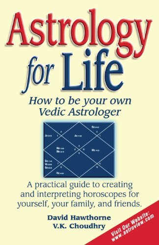 Astrology for Life [Paperback] [2000] (Author) V. K. Choudhry, David Hawthorne