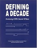 Defining a Decade: Envisioning CSTB's Second 10 Years (Compass Series)