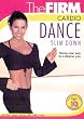 The Firm - Cardio Dance Slim Down