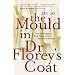 The Mould in Dr. Florey's Coat