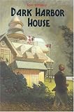Dark Harbor House