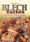 Produkt-Bild: Blechkuchen: Klassiker und verf&uuml;hrerisch Neues