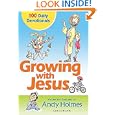 Growing with Jesus: 100 Daily Devotionals by Andy Holmes