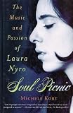 Soul Picnic: The Music and Passion of Laura Nyro Michele Kort