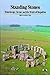 Standing Stones: Stonehenge, Carnac and the World of Megaliths: Carnac, Stonehenge and the World of Megaliths (New Horizons)