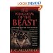 The Kingdom of the Beast and the End of the World: The Truth About the End