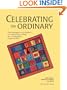 Celebrating the Ordinary