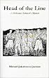 Head of the Line: A Holocaust Survivor's Memoir