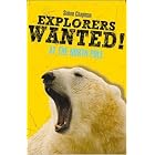 Explorers Wanted!: At the North Pole by Simon Chapman