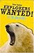 Book Explorers Wanted!: At the North Pole (Explorers Wanted)