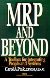 MRP and Beyond: A Toolbox for Integrating People and Systems