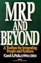 MRP and Beyond: A Toolbox for Integrating People and Systems