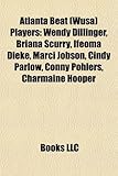 Atlanta Beat (Wusa) Players: Wendy Dillinger, Briana Scurry, Ifeoma Dieke, Marci Jobson, Cindy Parlow, Conny Pohlers, Charmaine Hooper-