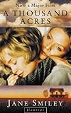 A Thousand Acres: A Novel