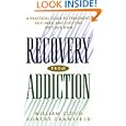 Recovery from Addiction: A Practical Guide to Treatment, Self-Help, and Quitting on Your Own by William Cloud and Robert Granfield