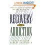 Recovery from Addiction: A Practical Guide to Treatment, Self-Help, and Quitting on Your Own