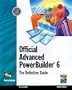 Official Advanced Powerbuilder 6: The Definitive Guide
