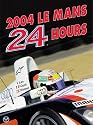 Le Mans 24 Hours 2004: The Official Year Book (Endurance Is Le Mans)