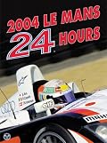 24 Hours of Le Mans 2004 (Endurance Is Le Mans)