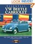 Essential Vw Beetle Cabriolet : The Cars and Their Stories, 1949-80 (Essential Series)