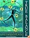 True Balance: A Commonsense Guide for Renewing Your Spirit