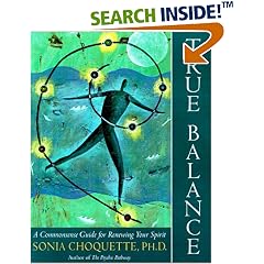 True Balance: A Commonsense Guide for Renewing Your Spirit