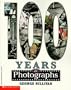 100 Years in Photographs