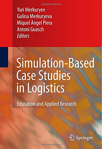 simulation based case studies in logistics education and applied research