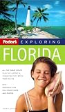 Fodor's Exploring Florida, 5th Edition (Exploring Guides)