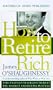 How to Retire Rich : Time-Tested Strategies to Beat the Market and Retire in Style