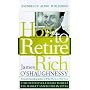 How to Retire Rich : Time-Tested Strategies to Beat the Market and Retire in Style