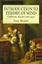Introduction to Theory of Mind: Children, Autism and Apes