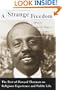 A Strange Freedom: The Best of Howard Thurman on Religious Experience and Public Life