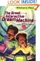 The Great Interactive Dream Machine