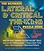 The Ultimate Lateral & Critical Thinking Puzzle Book: Master Your Thinking-Outside-The-Box Skills (Puzzle Books)