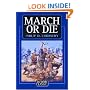 March or Die (Airlife Classics)