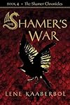 The Shamer's War (The Shamer Chronicles)