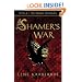 The Shamer's War (Shamer Chronicles)