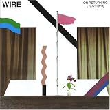 On Returning: Wire 1977-1979