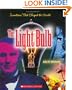 The Light Bulb (Inventions That Shaped the World)
