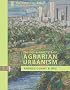 Garden Cities: Theory & Practice of Agrarian Urbanism