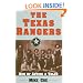 The Texas Rangers: Men of Valor and Action