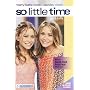 So Little Time #7: Girl Talk (So Little Time)