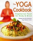 The Yoga Cookbook: Vegetarian Food for Body and Mind