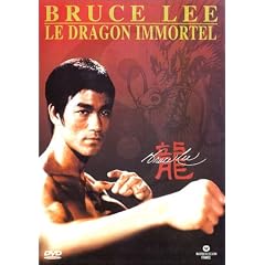 Bruce Lee : Le Dragon immortel
