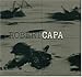 Robert Capa: The Definitive Collection Robert Capa: The Definitive Collection