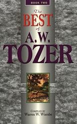 The best of A. W. Tozer: 52 favorite chapters