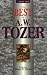 The Best of A. W. Tozer, Book Two (Best of A. W. Tozer)