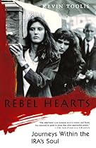 Rebel Hearts: Journeys Within the IRA's Soul